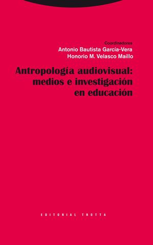 ANTROPOLOGÍA VISUAL : MEDIOS E INVESTIGACIÓN EN EDUCACIÓN