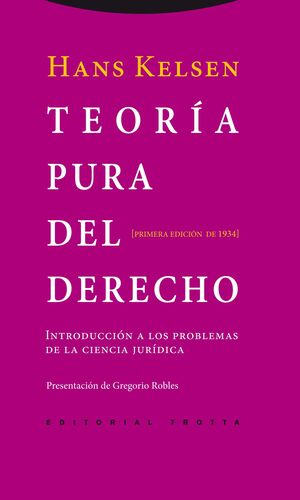 TEORÍA PURA DEL DERECHO : INTRODUCCIÓN A LOS PROBLEMAS DE LA CIENCIA JURÍDICA