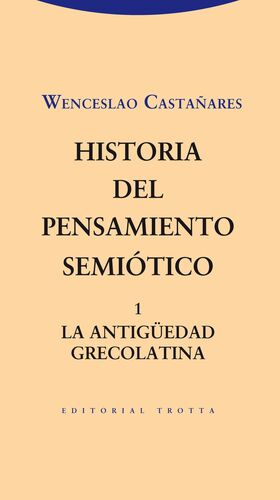 HISTORIA DEL PENSAMIENTO SEMIÓTICO. 1