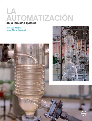 LA AUTOMATIZACIÓN EN LA INGENIERÍA QUÍMICA