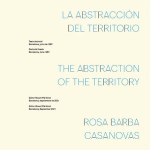 LA ABSTRACCIÓN DEL TERRITORIO. THE ABSTRACTION OF THE TERRITORY