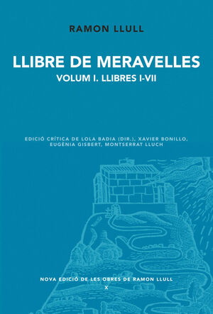 LLIBRE DE MERAVELLES. VOLUM 1. LLIBRES I-VII
