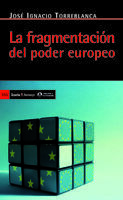 LA FRAGMENTACIÓN DEL PODER EUROPEO