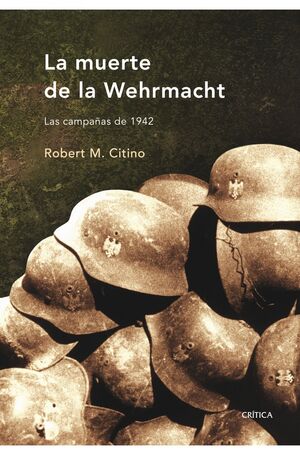 LA MUERTE DE LA WEHRMACHT