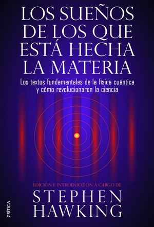 LOS SUEÑOS DE LO QUE ESTÁ HCHA LA MATERIA