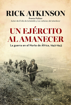 UN EJÉRCITO AL AMANECER : LA GUERRA EN EL NORTE DE ÁFRICA