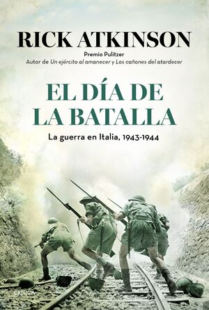 EL DÍA DE LA BATALLA : LA GUERRA EN ITALIA, 1943-1944