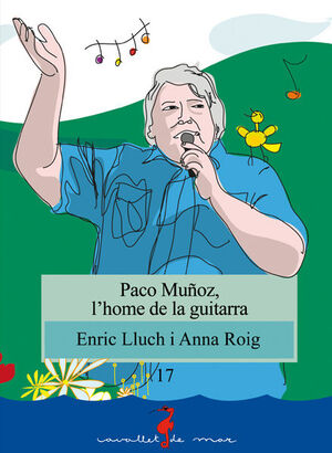 PACO MUÑOZ, L'HOME DE LA GUITARRA