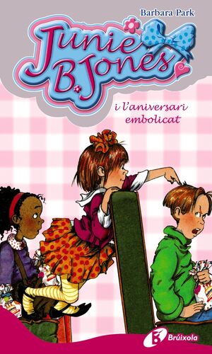 JUNIE B. JONES I L'ANIVERSARI EMBOLICAT