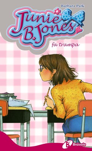 JUNIE B. JONES FA TRAMPA