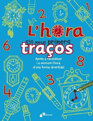 L'HORA - ELS MEUS PRIMERS TRAÇOS