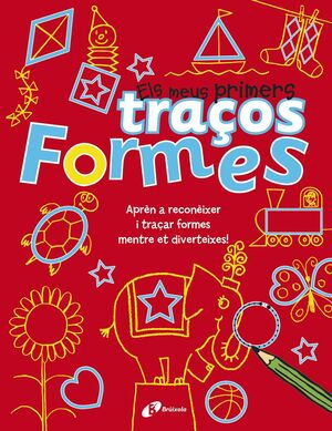 FORMES - ELS MEUS PRIMERS TRAÇOS