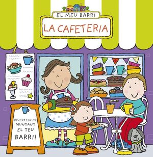 EL MEU BARRI. LA CAFETERIA