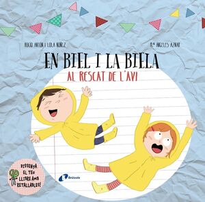 DISSENYA EL TEU LLIBRE AMB RETALLABLES. EN BIEL I LA BIELA AL RESCAT DE L'AVI
