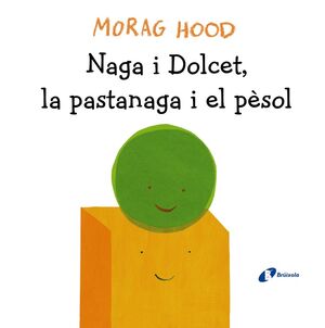 NAGA I DOLCET, LA PASTANAGA I EL PÈSOL