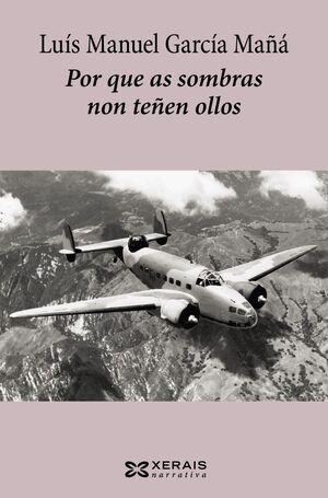 POR QUE AS SOMBRAS NON TEÑEN OLLOS