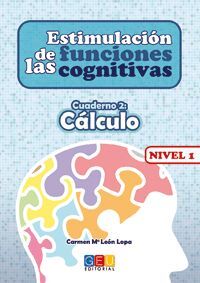 ESTIMULACIÓN DE LAS FUNCIONES COGNITIVAS NIVEL 1 CÁLCULO