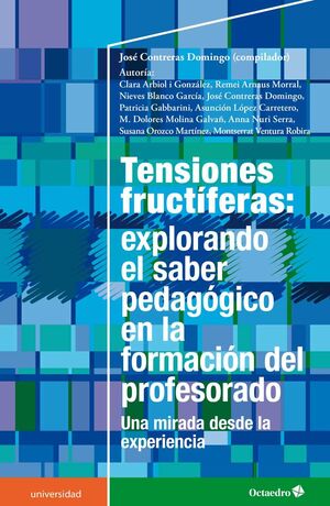 TENSIONES FRUCTÍFERAS: EXPLORANDO EL SABER PEDAGÓGICO EN LA FORMACIÓN DEL PROFES