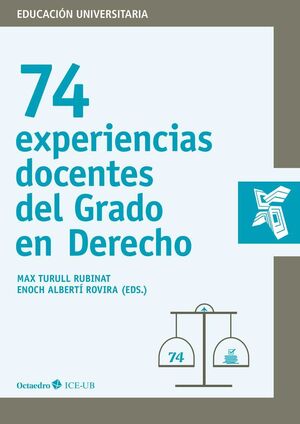 74 EXPERIENCIAS DOCENTES DEL GRADO DE DERECHO