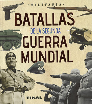 BATALLAS DE LA SEGUNDA GUERRA MUNDIAL