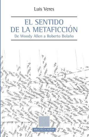 EL SENTIDO DE LA METAFICCIÓN