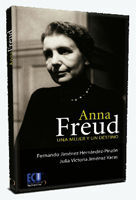 ANNA FREUD. UNA MUJER Y UN DESTINO