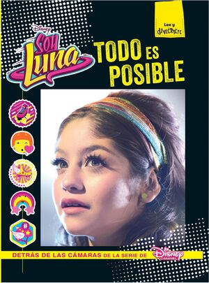 SOY LUNA. TODO ES POSIBLE