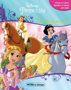 PRINCESAS. LIBROAVENTURAS. GRANDES AVENTURAS