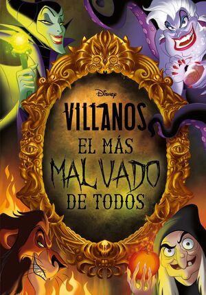 VILLANOS. EL MÁS MALVADO DE TODOS