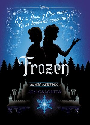 FROZEN. UN GIRO INESPERADO