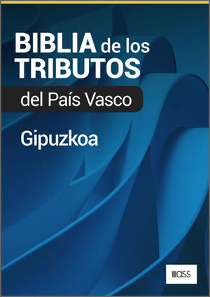 BIBLIA DE LOS TRIBUTOS DE GIPUZKOA