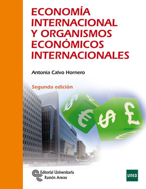 ECONOMÍA INTERNACIONAL Y ORGANISMOS ECONÓMICOS INTERNACIONALES