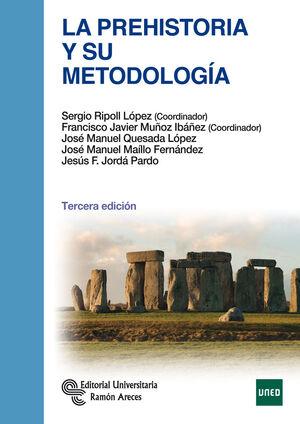 LA PREHISTORIA Y SU METODOLOGÍA. 3ª EDICIÓN