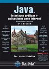 JAVA. INTERFACES GRÁFICAS Y APLICACIONES PARA INTERNET. 4ª EDICIÓN.