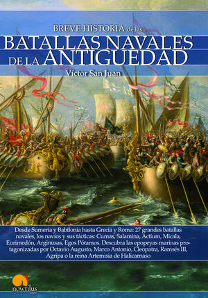 BREVE HISTORIA DE LAS BATALLAS NAVALES DE LA ANTIG