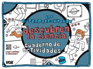 LOS SUPERPREGUNTONES DESCUBREN LA CIENCIA