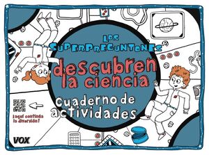 LOS SUPERPREGUNTONES DESCUBREN LA CIENCIA