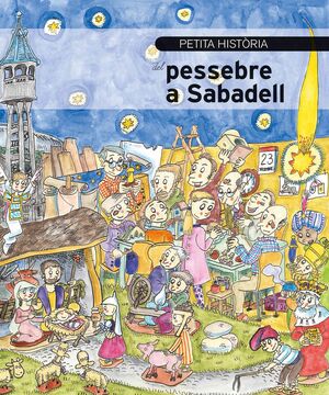 PETITA HISTÒRIA DEL PESSEBRE A SABADELL
