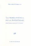 LA TEORÍA POÉTICA DE LA ANTIGÜEDAD : ARISTÓTELES, HORACIO, LONGINO