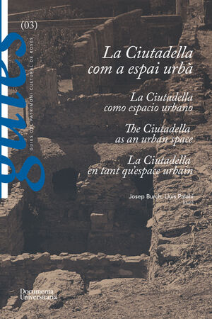 LA CIUTADELLA AS AN URBAN SPACE - LA CIUTADELLA COMA ESPAI URBÀ - LA CIUTADELLA