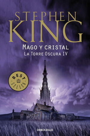 MAGO Y CRISTAL. LA TORRE OSCURA IV