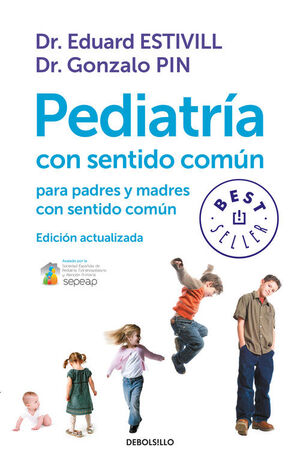 PEDIATRÍA CON SENTIDO COMÚN PARA PADRES Y MADRES CON SENTIDO COMÚN