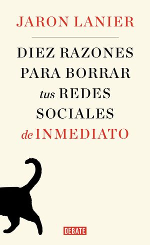 DIEZ RAZONES PARA BORRAR TUS REDES SOCIALES