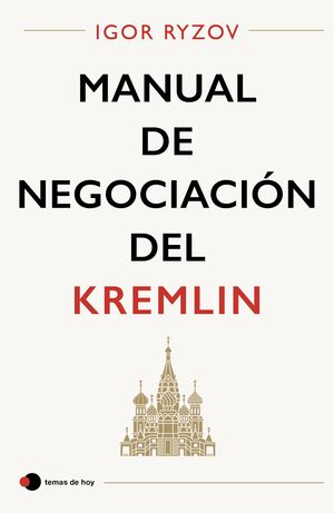 MANUAL DE NEGOCIACION DEL KREMLIN