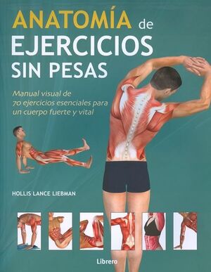 ANATOMIA DE EJERCICIOS SIN PESAS (LIBRERO)