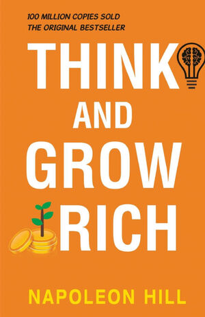 THINK AND GROW RICH