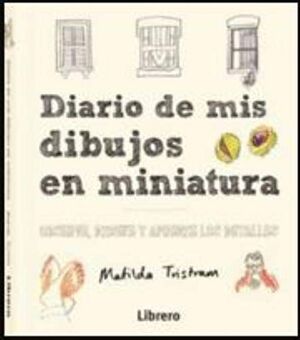 DIARIO DE MIS DIBUJOS EN MINIATURA