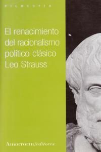 EL RENACIMIENTO DEL RACIONALISMO POLÍTICO CLÁSICO