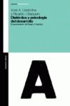 DIALÉCTICA Y PSICOLOGÍA DEL DESARROLLO. EL PENSAMIENTO DE PIAGET Y VIGOTSKY