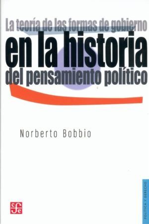 TEORÍA DE LA FORMAS DE GOBIERNO EN LA HISTORIA DEL PENSAMIENTO POLÍTICO